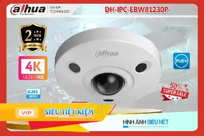 Camera DH-IPC-EBW81230P Fisheye Dahua,DH-IPC-EBW81230P rẻ nhất,DH-IPC-EBW81230P Giá Thấp Nhất,Thông số DH-IPC-EBW81230P Công Nghệ POE ,bán DH-IPC-EBW81230P,Bán Giá DH-IPC-EBW81230PChất Lượng Hình sắc nét ,phân phối ,DH-IPC-EBW81230P Bán Sỉ,Giá Bán DH-IPC-EBW81230P,Nơi bán DH-IPC-EBW81230P,thông số DH-IPC-EBW81230P,DH-IPC-EBW81230P giá mới nhất,DH-IPC-EBW81230P Giá Hãng