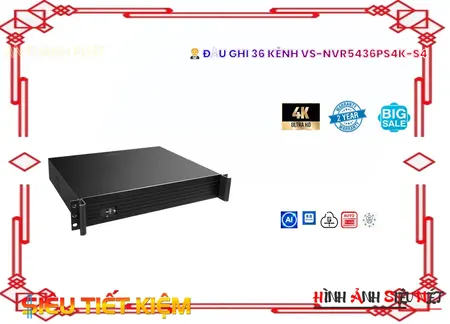 Đầu Ghi Visioncop VS-NVR5436PS4K-S4,VS-NVR5436PS4K-S4 Chiết khấu cao,VS-NVR5436PS4K-S4 Giá rẻ,VS-NVR5436PS4K-S4 Công Nghệ Mới,cửa hàng bán VS-NVR5436PS4K-S4,VS NVR5436PS4K S4,thông số VS-NVR5436PS4K-S4,công nghê VS-NVR5436PS4K-S4,Giá VS-NVR5436PS4K-S4,Bán Sỉ VS-NVR5436PS4K-S4,VS-NVR5436PS4K-S4 mới,Bán giá rẻ VS-NVR5436PS4K-S4,VS-NVR5436PS4K-S4 chiết khấu cao,Giá Bán VS-NVR5436PS4K-S4,VS-NVR5436PS4K-S4 Tốt nhất,VS-NVR5436PS4K-S4 Bán Lỗ
