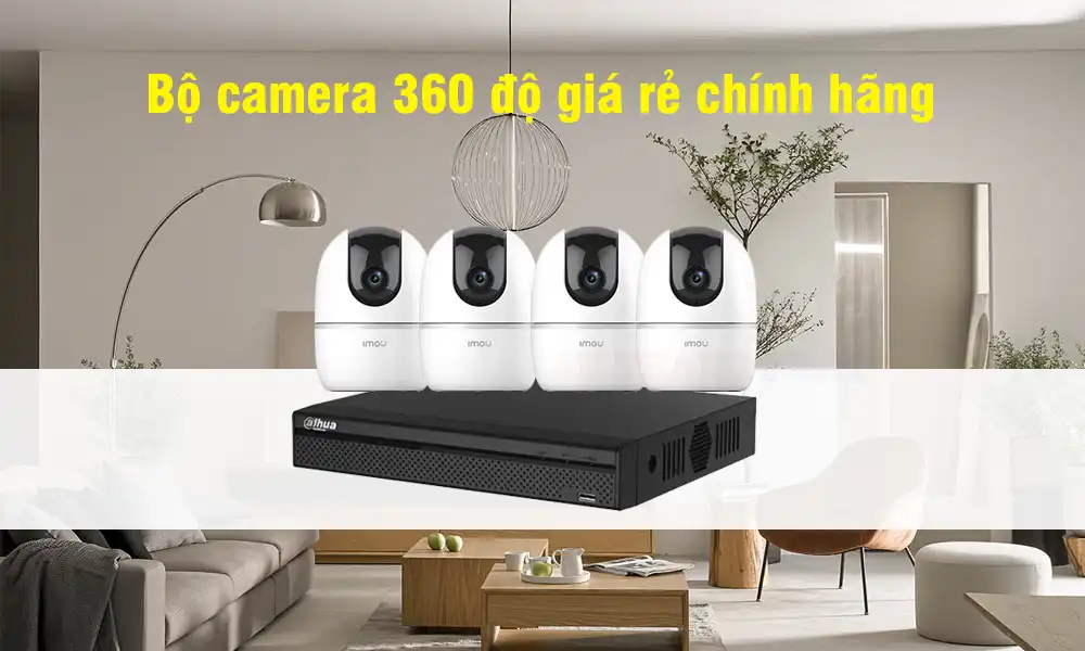 Bộ camera 360 độ giá rẻ chính hãng
