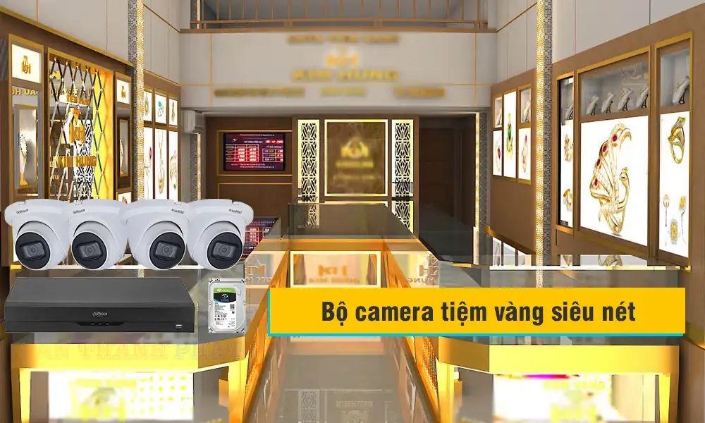 Bộ camera tiệm vàng siêu nét