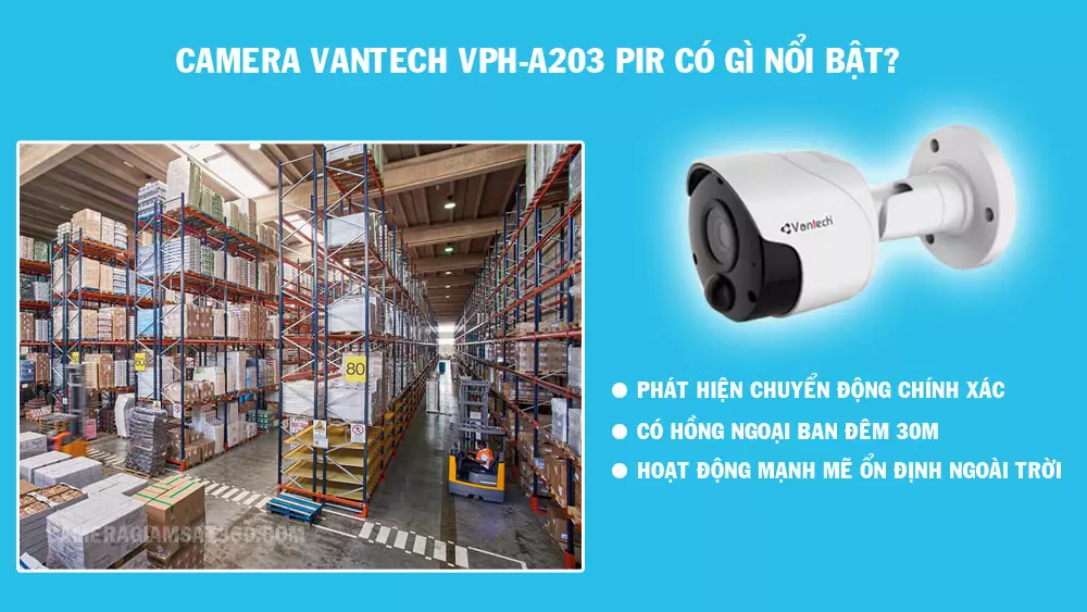 Camera VPH-A203 PIR có điểm nổi bật gì