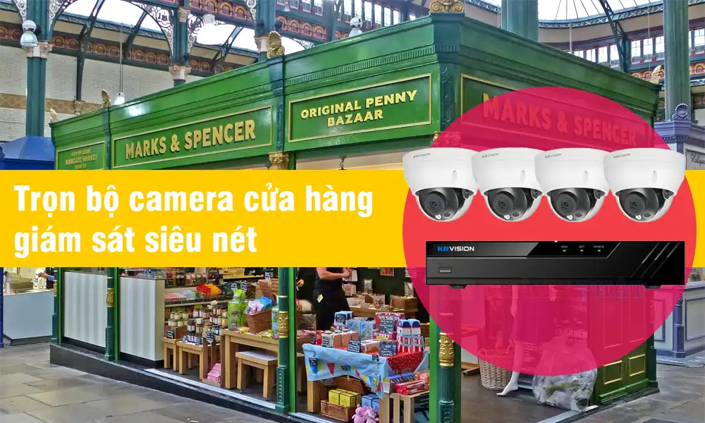 Trọn bộ camera cửa hàng giám sát siêu nét